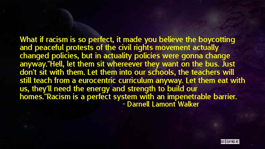 Schools And Teachers Quotes By Darnell Lamont Walker Schools And Teachers Quotes By Darnell Lamont Walker
