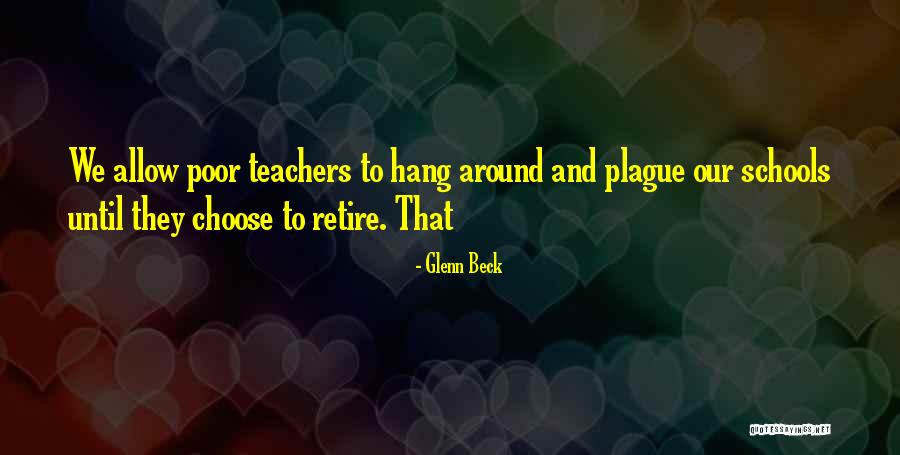 Schools And Teachers Quotes By Glenn Beck Schools And Teachers Quotes By Glenn Beck