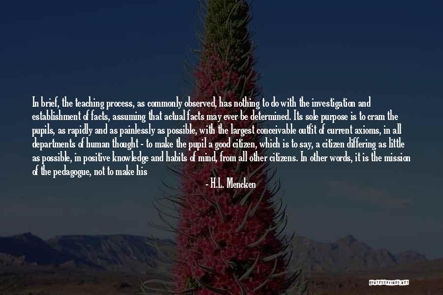 Schools And Teachers Quotes By H.L. Mencken Schools And Teachers Quotes By H.L. Mencken