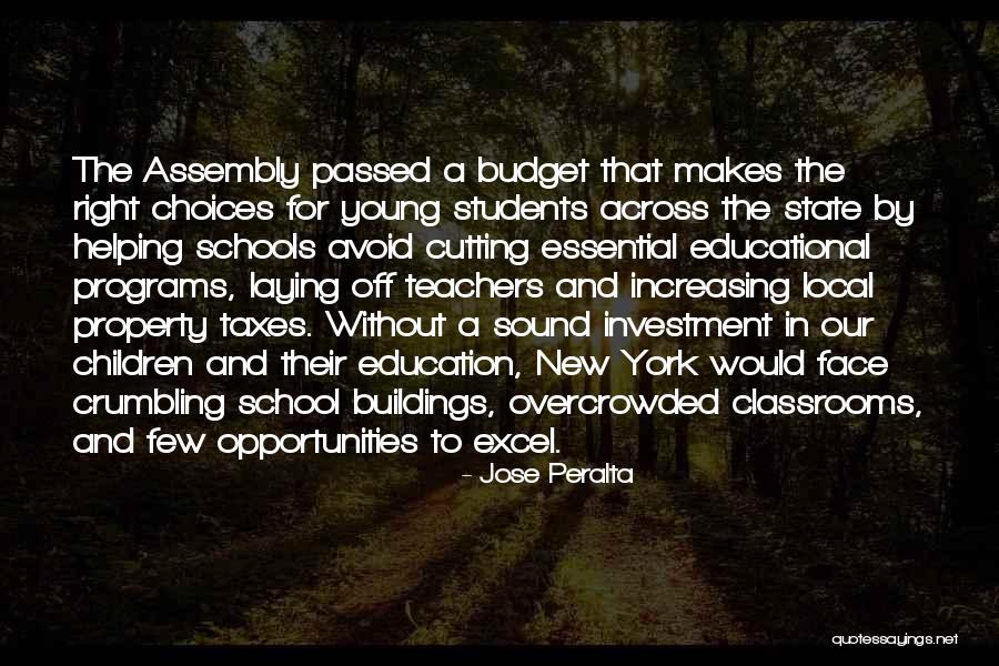 Schools And Teachers Quotes By Jose Peralta Schools And Teachers Quotes By Jose Peralta