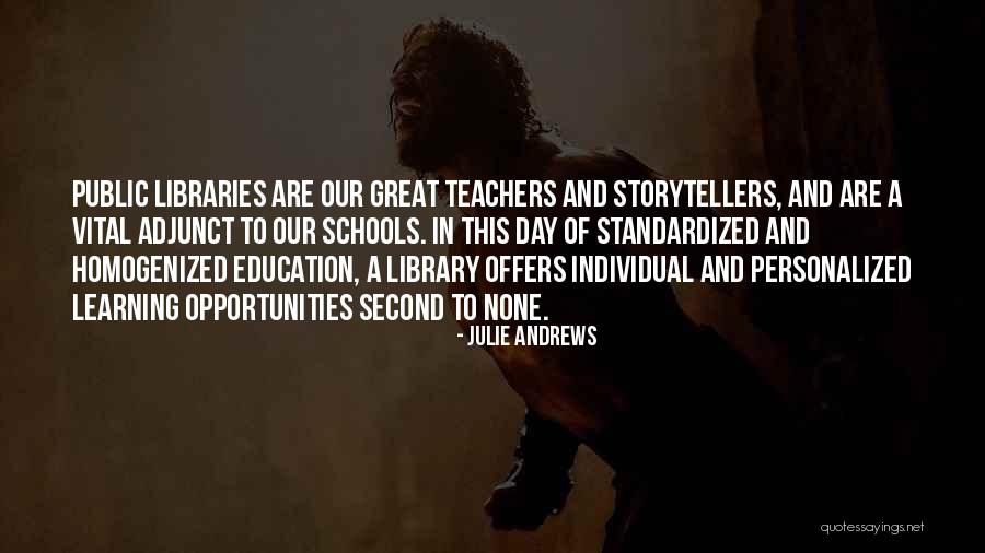 Schools And Teachers Quotes By Julie Andrews Schools And Teachers Quotes By Julie Andrews
