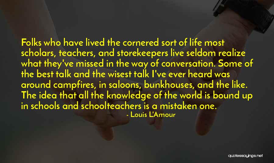 Schools And Teachers Quotes By Louis L'Amour Schools And Teachers Quotes By Louis L'Amour