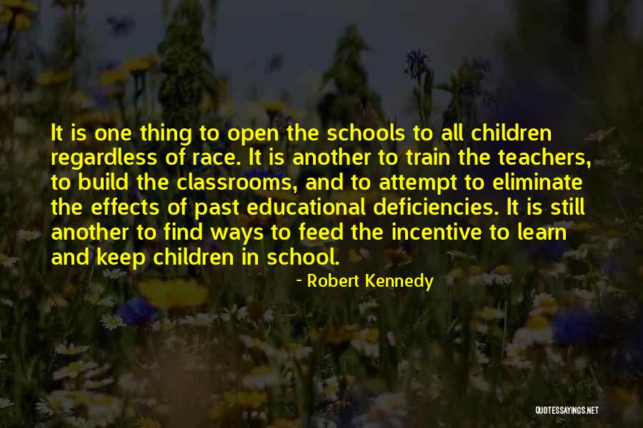 Schools And Teachers Quotes By Robert Kennedy Schools And Teachers Quotes By Robert Kennedy
