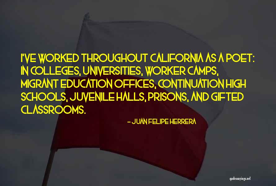 Schools Not Prisons Quotes By Juan Felipe Herrera Schools Not Prisons Quotes By Juan Felipe Herrera