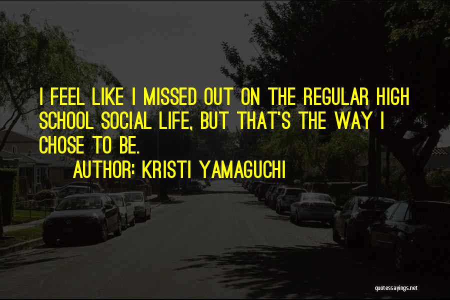 School's Out Quotes By Kristi Yamaguchi