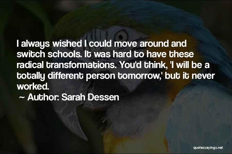 Schools Tomorrow Quotes By Sarah Dessen