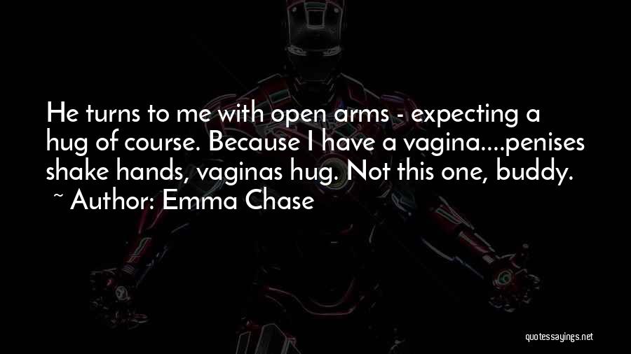 Schoonderwoerd Bros Quotes By Emma Chase