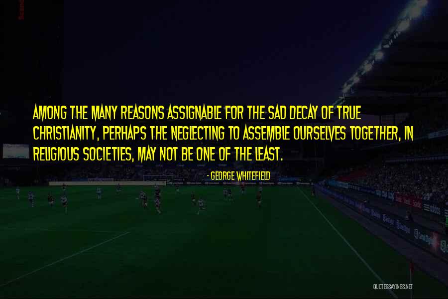 Schoonhoven Enterprises Quotes By George Whitefield Schoonhoven Enterprises Quotes By George Whitefield