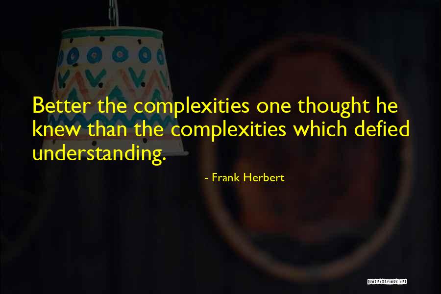 Schoorbakkehoeve Quotes By Frank Herbert Schoorbakkehoeve Quotes By Frank Herbert