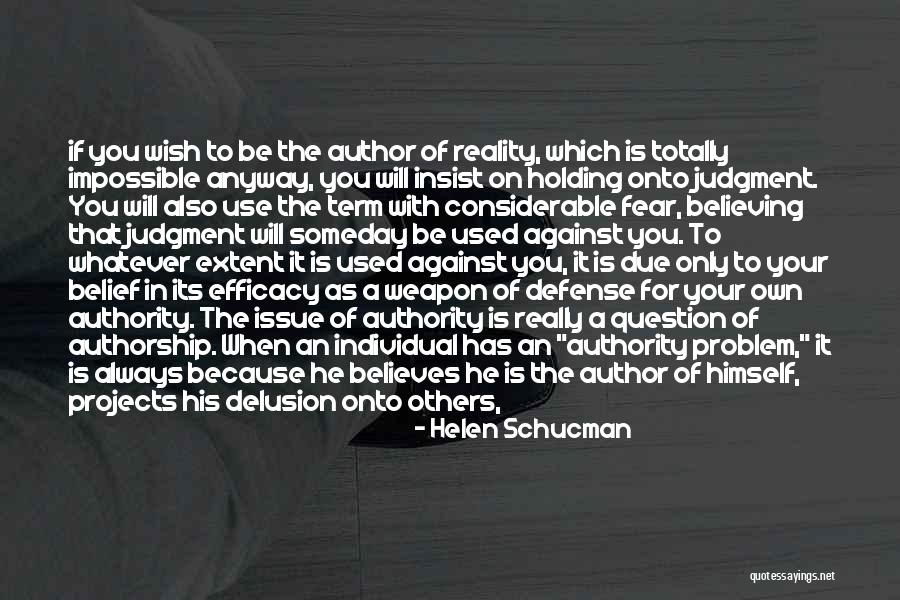 Schoorsteenveger Quotes By Helen Schucman Schoorsteenveger Quotes By Helen Schucman