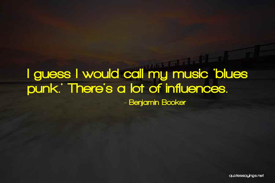 Schootsteek Quotes By Benjamin Booker Schootsteek Quotes By Benjamin Booker