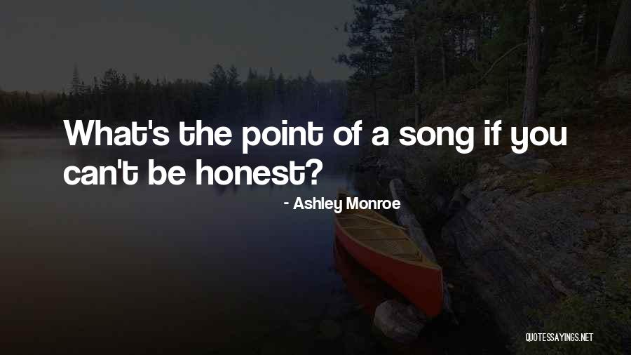 Schootstra Quotes By Ashley Monroe