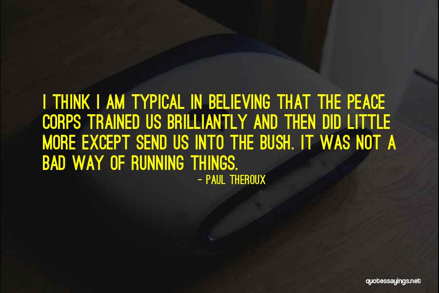 Schoppman General Contractors Quotes By Paul Theroux Schoppman General Contractors Quotes By Paul Theroux