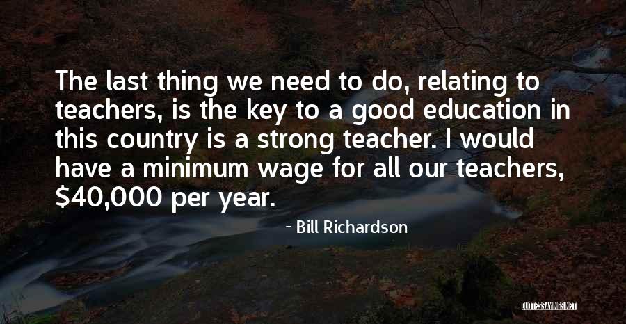 Schorehot Quotes By Bill Richardson Schorehot Quotes By Bill Richardson