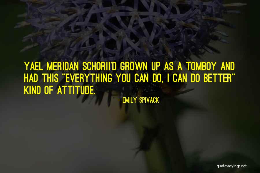 Schori Quotes By Emily Spivack Schori Quotes By Emily Spivack