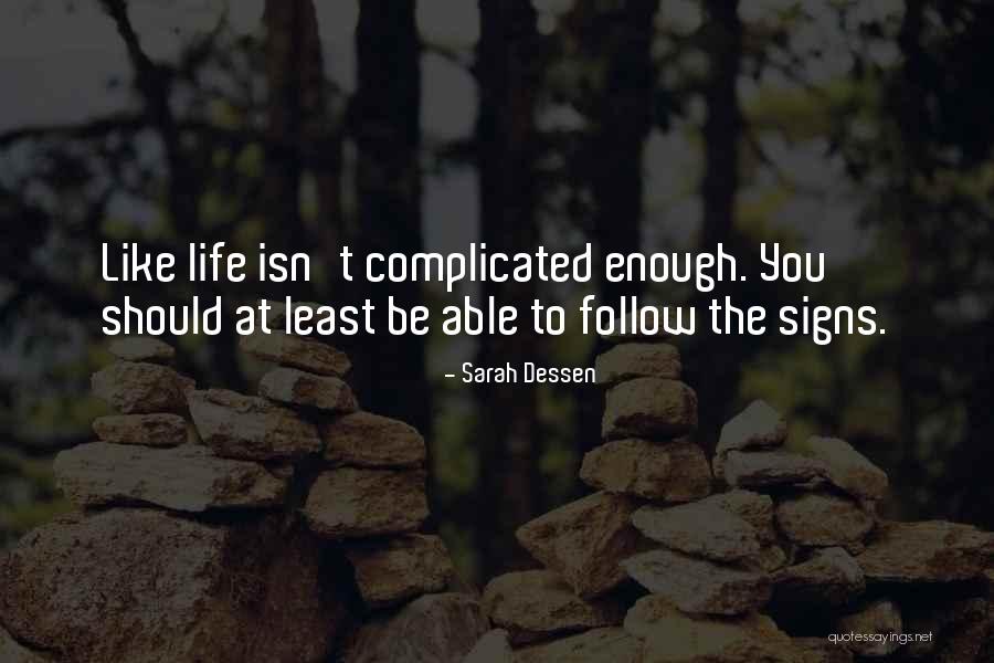 Schorlemer Quotes By Sarah Dessen Schorlemer Quotes By Sarah Dessen