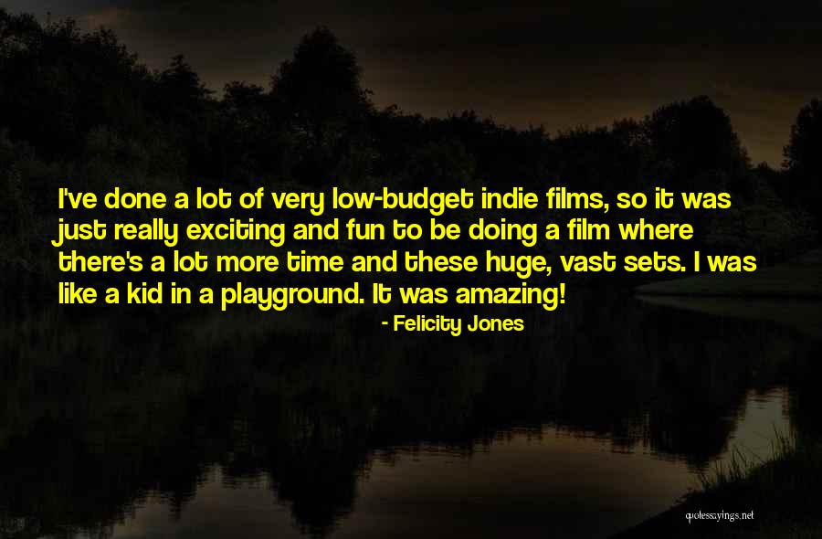 Schossow Studies Quotes By Felicity Jones Schossow Studies Quotes By Felicity Jones