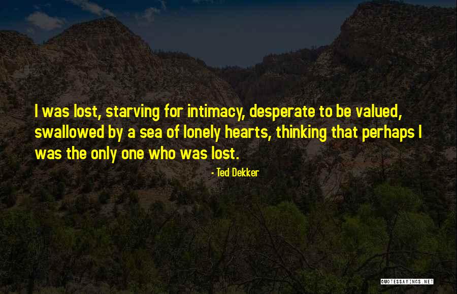 Schottenheimer Kristen Quotes By Ted Dekker
