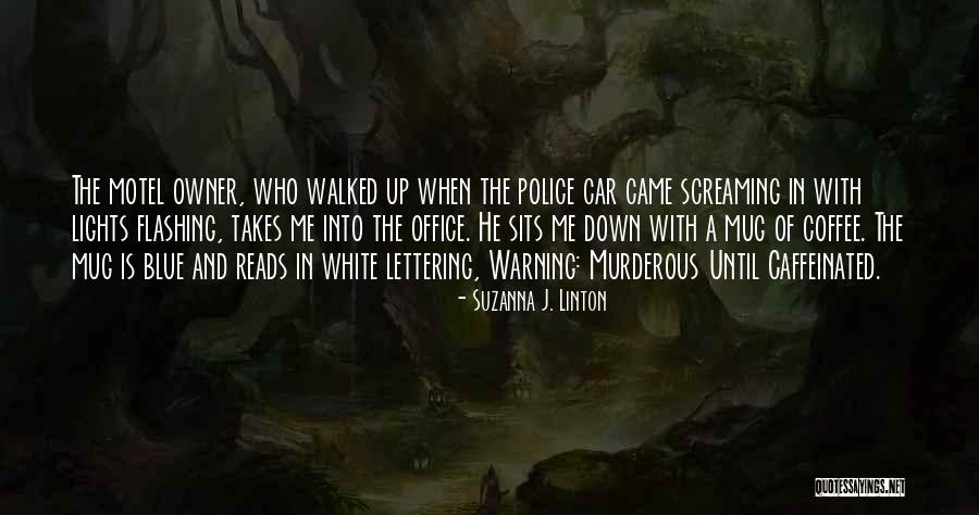 Schottenheimer Shuffle Quotes By Suzanna J. Linton Schottenheimer Shuffle Quotes By Suzanna J. Linton