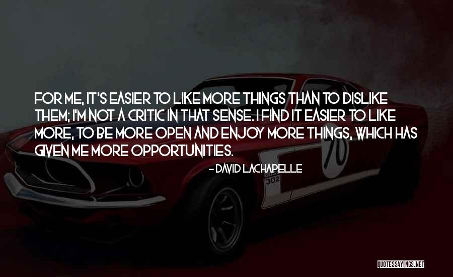 Schouler Quotes By David LaChapelle Schouler Quotes By David LaChapelle