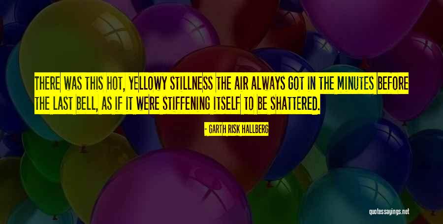 Schouler Quotes By Garth Risk Hallberg Schouler Quotes By Garth Risk Hallberg