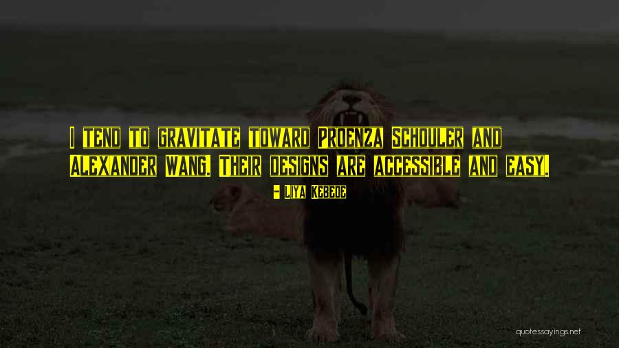 Schouler Quotes By Liya Kebede Schouler Quotes By Liya Kebede