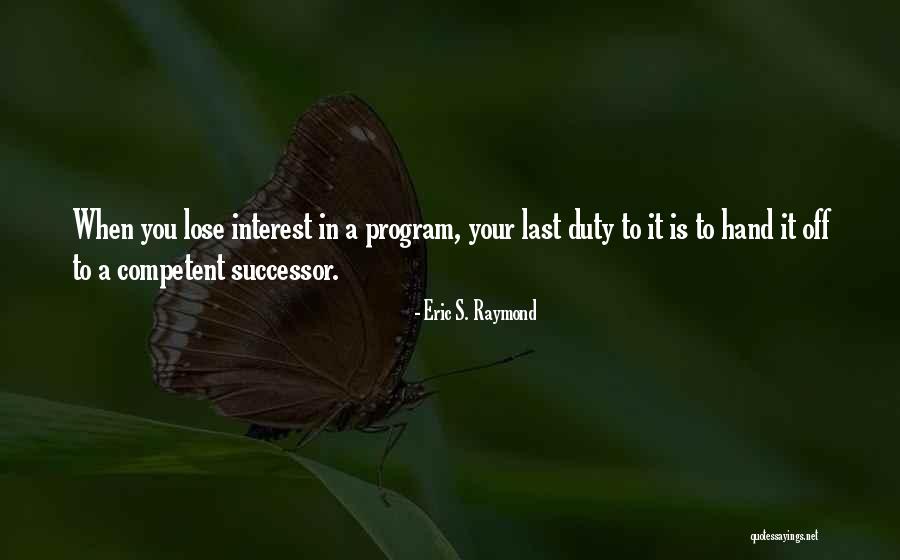Schouppe Etienne Quotes By Eric S. Raymond Schouppe Etienne Quotes By Eric S. Raymond