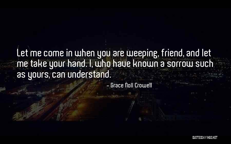 Schouwburg Haarlem Quotes By Grace Noll Crowell Schouwburg Haarlem Quotes By Grace Noll Crowell