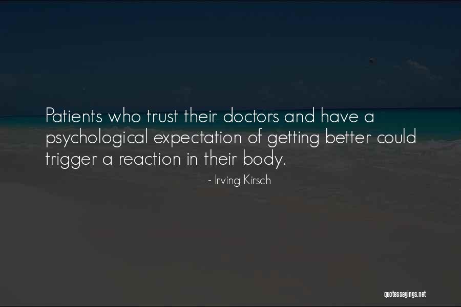 Schouwburg Kortrijk Quotes By Irving Kirsch Schouwburg Kortrijk Quotes By Irving Kirsch