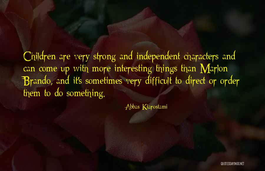 Schowalter Jabouri Quotes By Abbas Kiarostami Schowalter Jabouri Quotes By Abbas Kiarostami