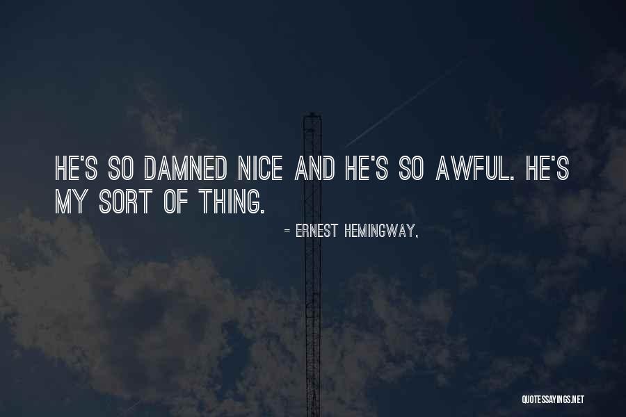 Schoyen Collection Quotes By Ernest Hemingway, Schoyen Collection Quotes By Ernest Hemingway,