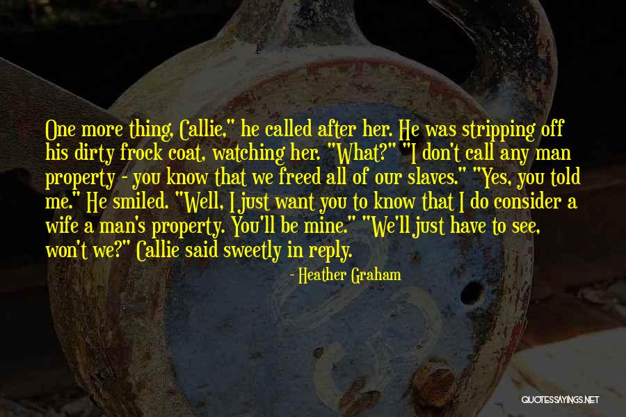 Schrab Grant Quotes By Heather Graham