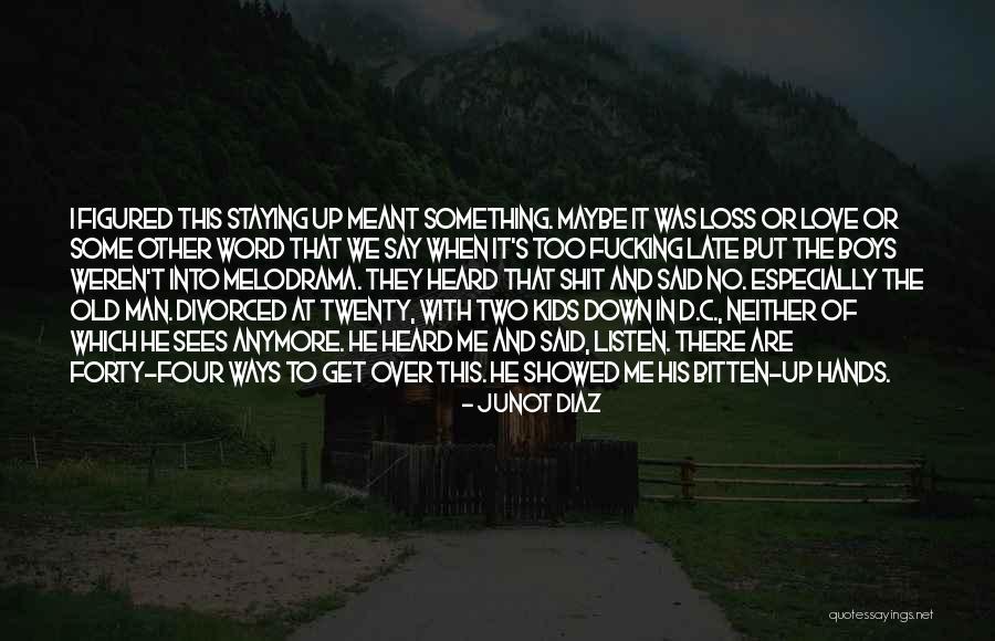 Schrab Grant Quotes By Junot Diaz