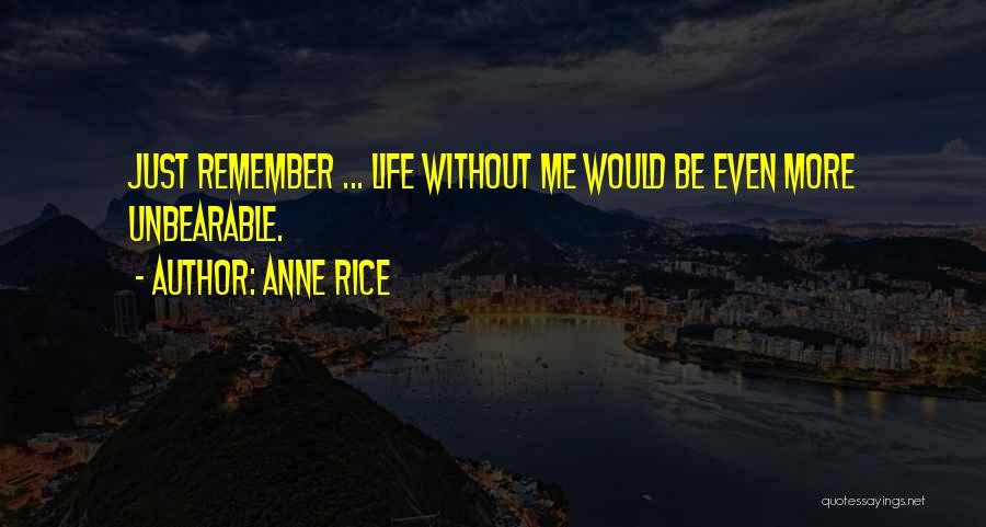 Schrade Knives Quotes By Anne Rice