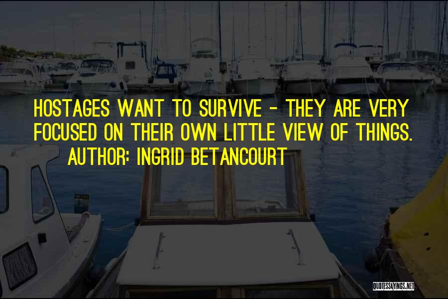 Schrade Knives Quotes By Ingrid Betancourt