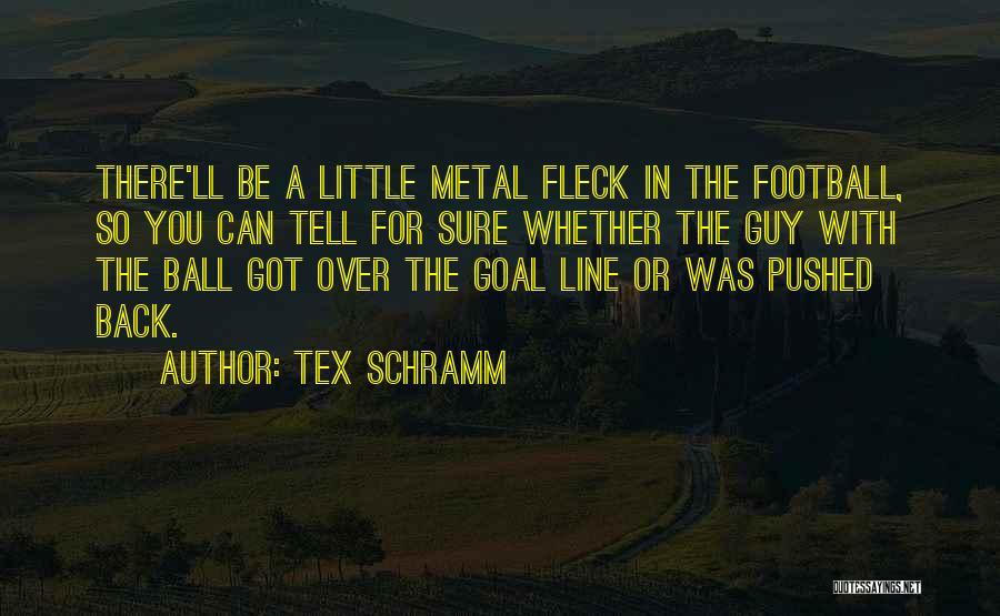 Schramm Quotes By Tex Schramm