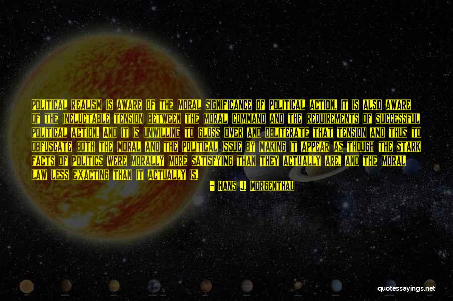Schramms Quotes By Hans J. Morgenthau Schramms Quotes By Hans J. Morgenthau