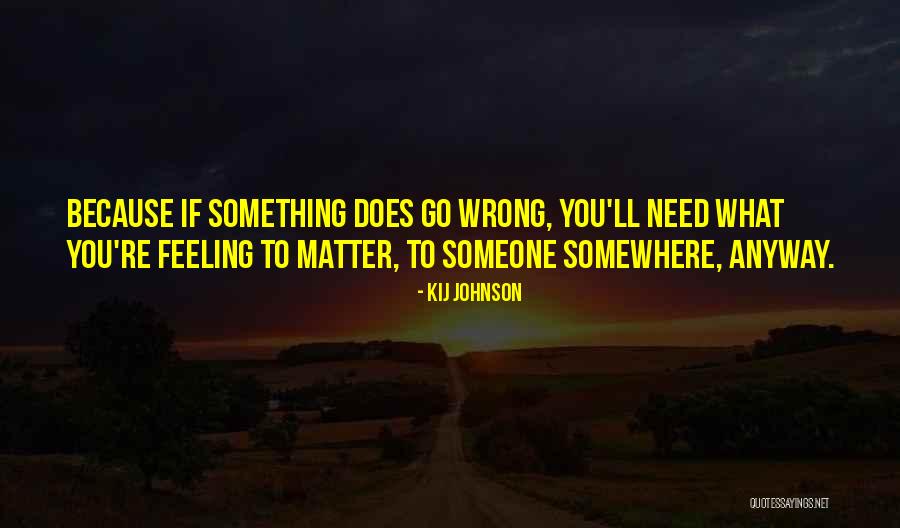Schrauwen Lier Quotes By Kij Johnson Schrauwen Lier Quotes By Kij Johnson