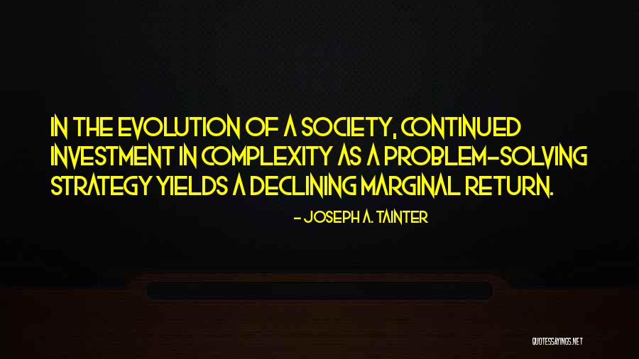 Schrauwen Sanitair Quotes By Joseph A. Tainter Schrauwen Sanitair Quotes By Joseph A. Tainter
