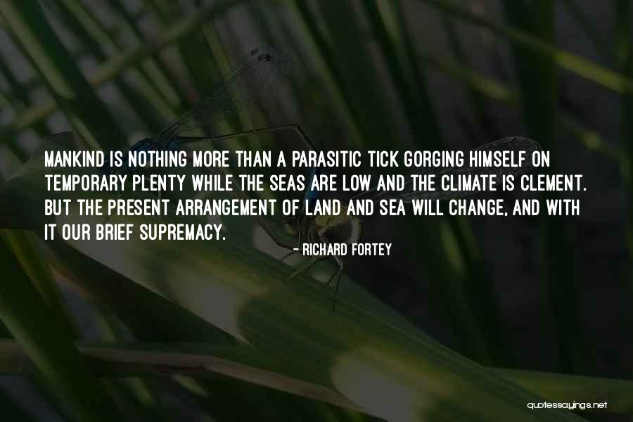 Schreave Family Quotes By Richard Fortey Schreave Family Quotes By Richard Fortey