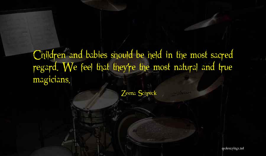 Schreck Quotes By Zeena Schreck Schreck Quotes By Zeena Schreck