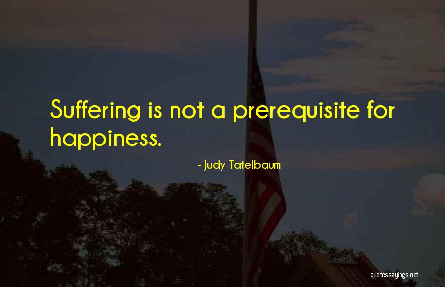 Schreckliche Vornamen Quotes By Judy Tatelbaum