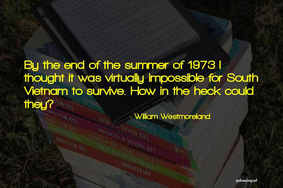 Schreckliche Vornamen Quotes By William Westmoreland Schreckliche Vornamen Quotes By William Westmoreland