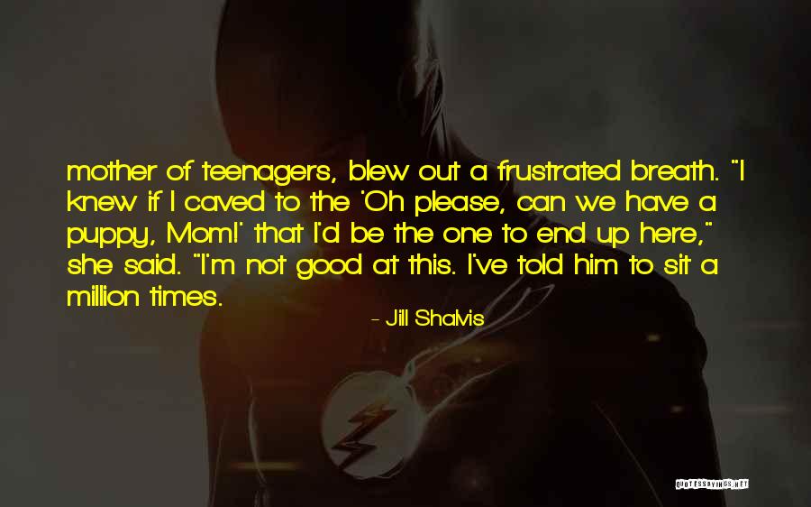 Schrecklicher Pfeilgiftfrosch Quotes By Jill Shalvis Schrecklicher Pfeilgiftfrosch Quotes By Jill Shalvis