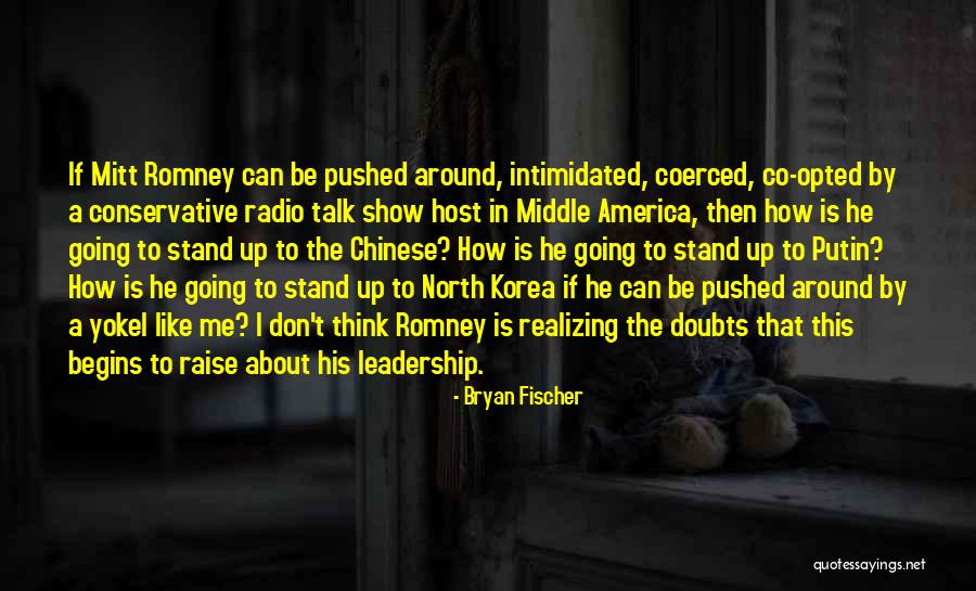 Schreeuwende Quotes By Bryan Fischer Schreeuwende Quotes By Bryan Fischer