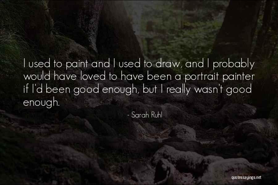 Schreffler 9 Quotes By Sarah Ruhl Schreffler 9 Quotes By Sarah Ruhl