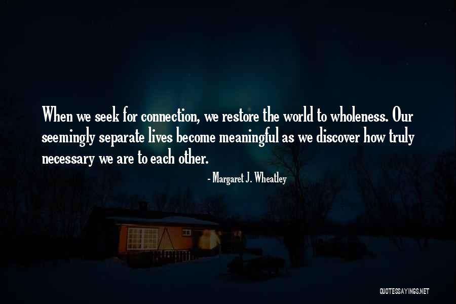 Schreibtischlampe Quotes By Margaret J. Wheatley Schreibtischlampe Quotes By Margaret J. Wheatley