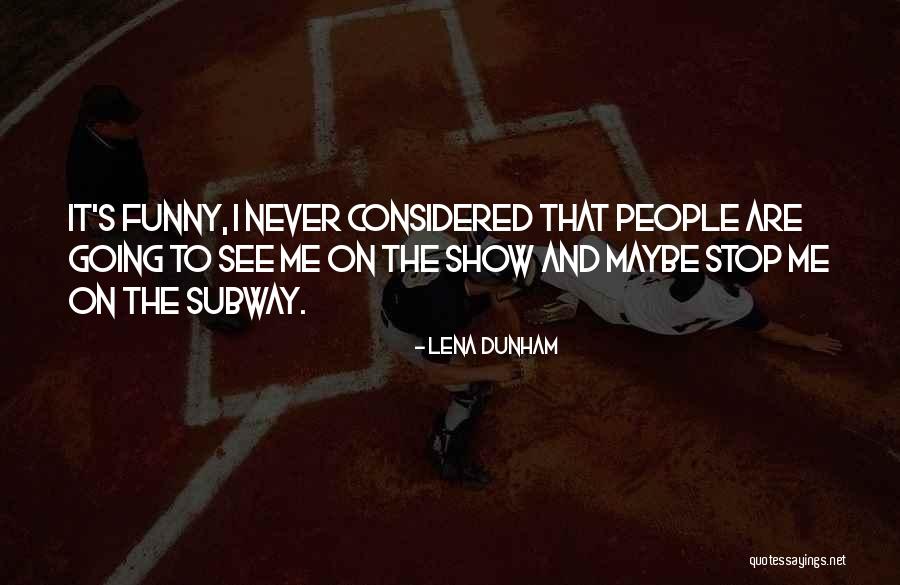 Schreien Synonym Quotes By Lena Dunham Schreien Synonym Quotes By Lena Dunham