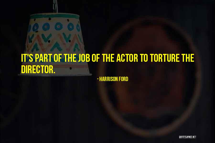 Schreiers Quotes By Harrison Ford Schreiers Quotes By Harrison Ford
