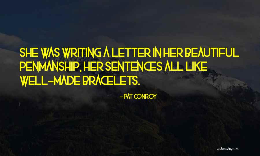 Schreiter Quotes By Pat Conroy Schreiter Quotes By Pat Conroy